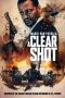 Nonton Film A Clear ShotA Clear Shot (2019) Sub Indo