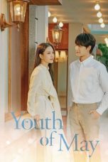 Nonton Drama Korea Youth of May (2021) Sub Indo