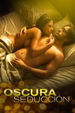 Nonton Film Oscura Seduccion (2010) Sub Indo