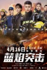 Nonton Drama China Blue Flame Assault (2022) Sub Indo