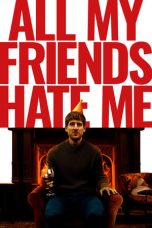 Nonton Film All My Friends Hate Me (2022) Sub Indo