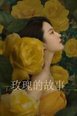 Nonton Drama China The Tale of Rose (2024) Sub Indo